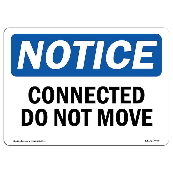 Safety Sign, OSHA Notice, 3.5" Height, Connected Do Not Move Sign, Landscape, 10PK